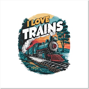 I Love Trains. Train lover Posters and Art